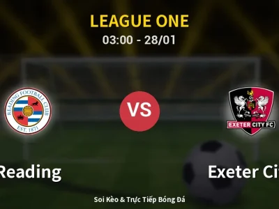 Kết Quả: Reading 2-2 Exeter City – Highlight & Bàn Thắng | League One