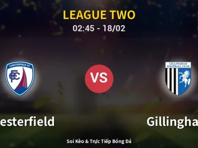 Kết Quả: Chesterfield 1-0 Gillingham – Highlight & Bàn Thắng | League Two