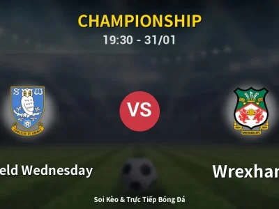 Kết Quả: Sheffield Wednesday 0-1 Wrexham – Highlight & Bàn Thắng | Championship