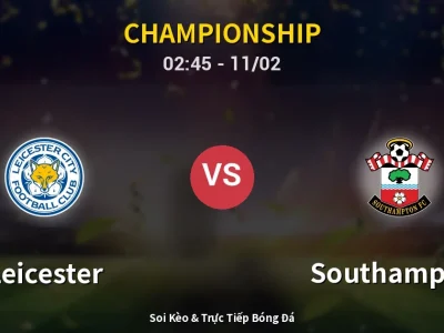 Kết Quả: Leicester 3-4 Southampton – Highlight & Bàn Thắng | Championship