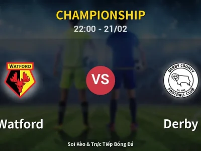 🔴 Trực Tiếp: Watford 1-0 Derby – Link Xem Championship (Full HD)