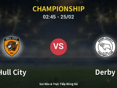 Kết Quả: Hull City 4-2 Derby – Highlight & Bàn Thắng | Championship