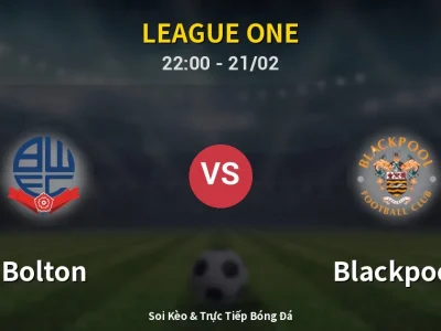 🔴 Trực Tiếp: Bolton 0-0 Blackpool – Link Xem League One (Full HD)
