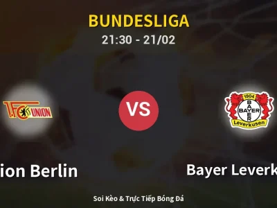 🔴 Trực Tiếp: Union Berlin 1-0 Bayer Leverkusen – Link Xem Bundesliga (Full HD)