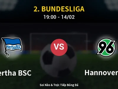 🔴 Trực Tiếp: Hertha BSC 0-2 Hannover 96 – Link Xem 2. Bundesliga (Full HD)