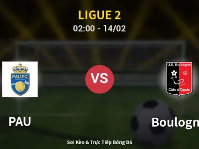 Kết Quả: PAU 1-2 Boulogne – Highlight & Bàn Thắng | Ligue 2