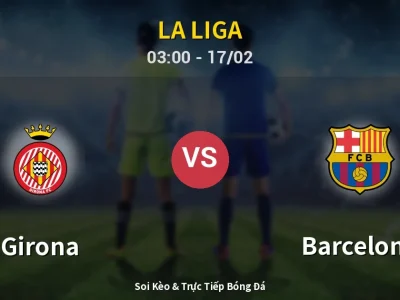 Kết Quả: Girona 2-1 Barcelona – Highlight & Bàn Thắng | La Liga