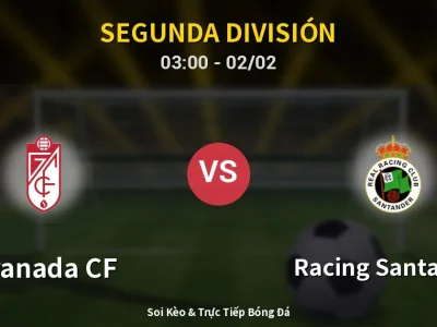 Kết Quả: Granada CF 1-0 Racing Santander – Highlight & Bàn Thắng | Segunda División