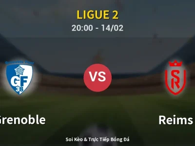 🔴 Trực Tiếp: Grenoble 0-0 Reims – Link Xem Ligue 2 (Full HD)