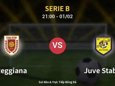 Soi Kèo Reggiana vs Juve Stabia – 21:00 01/02 | Nhận Định, Dự Đoán Tỷ Số