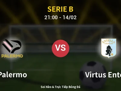 Soi Kèo Palermo vs Virtus Entella – 21:00 14/02 | Nhận Định, Dự Đoán Tỷ Số