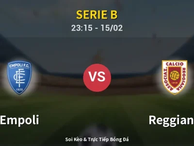 Soi Kèo Empoli vs Reggiana – 23:15 15/02 | Nhận Định, Dự Đoán Tỷ Số
