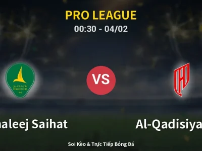 Kết Quả: Al Khaleej Saihat 0-1 Al-Qadisiyah FC – Highlight & Bàn Thắng | Pro League