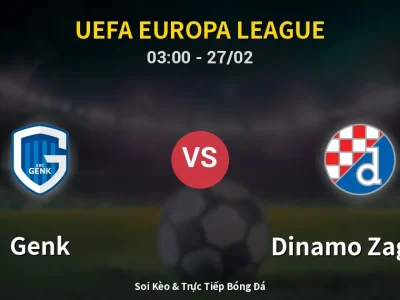 Kết Quả: Genk 3-3 Dinamo Zagreb – Highlight & Bàn Thắng | UEFA Europa League