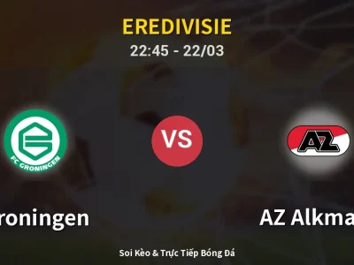 Soi Kèo Groningen vs AZ Alkmaar – 22:45 22/03 | Nhận Định, Dự Đoán Tỷ Số