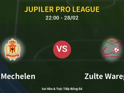 Soi Kèo KV Mechelen vs Zulte Waregem – 22:00 28/02 | Nhận Định, Dự Đoán Tỷ Số