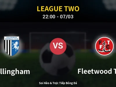 Soi Kèo Gillingham vs Fleetwood Town – 22:00 07/03 | Nhận Định, Dự Đoán Tỷ Số