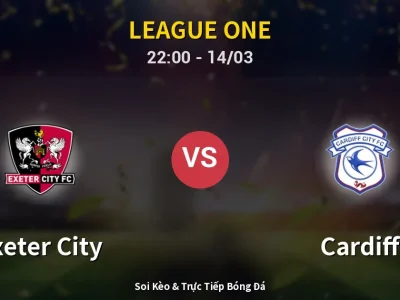 🔴 Trực Tiếp: Exeter City 0-0 Cardiff – Link Xem League One (Full HD)