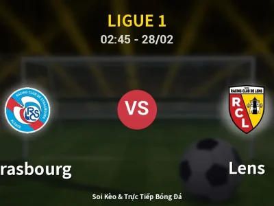 Kết Quả: Strasbourg 1-1 Lens – Highlight & Bàn Thắng | Ligue 1