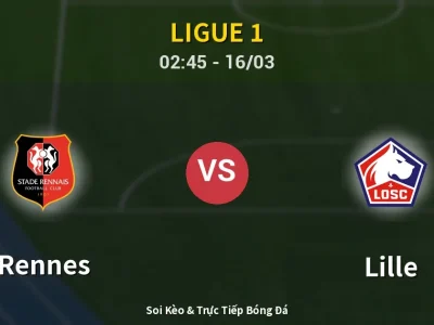 Kết Quả: Rennes 1-2 Lille – Highlight & Bàn Thắng | Ligue 1
