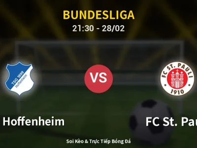 Soi Kèo 1899 Hoffenheim vs FC St. Pauli – 21:30 28/02 | Nhận Định, Dự Đoán Tỷ Số
