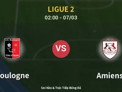 Soi Kèo Boulogne vs Amiens – 02:00 07/03 | Nhận Định, Dự Đoán Tỷ Số