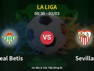 Kết Quả: Real Betis 2-2 Sevilla – Highlight & Bàn Thắng | La Liga