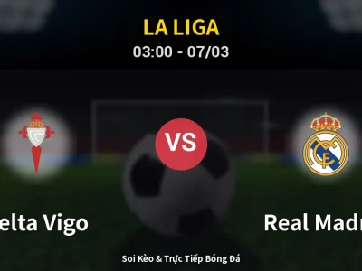 Kết Quả: Celta Vigo 1-2 Real Madrid – Highlight & Bàn Thắng | La Liga