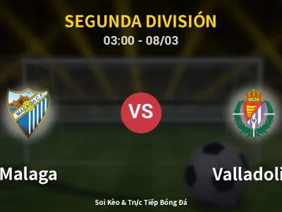Kết Quả: Malaga 3-3 Valladolid – Highlight & Bàn Thắng | Segunda División