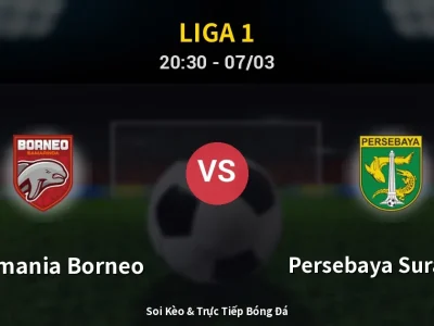 🔴 Trực Tiếp: Pusamania Borneo 1-0 Persebaya Surabaya – Link Xem Liga 1 (Full HD)