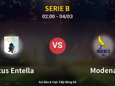 Kết Quả: Virtus Entella 2-1 Modena – Highlight & Bàn Thắng | Serie B