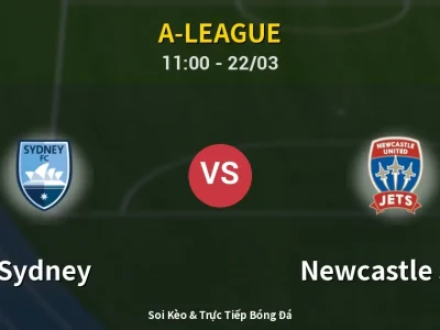 Kết Quả: Sydney 1-2 Newcastle Jets – Highlight & Bàn Thắng | A-League