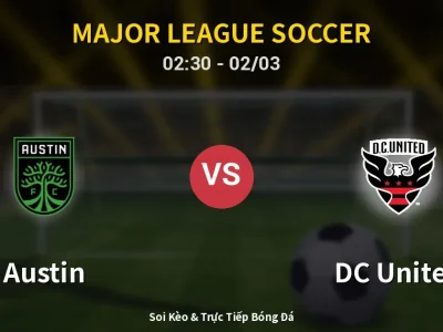 Kết Quả: Austin 1-0 DC United – Highlight & Bàn Thắng | Major League Soccer