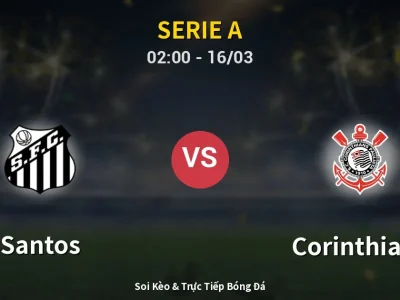Kết Quả: Santos 1-1 Corinthians – Highlight & Bàn Thắng | Serie A