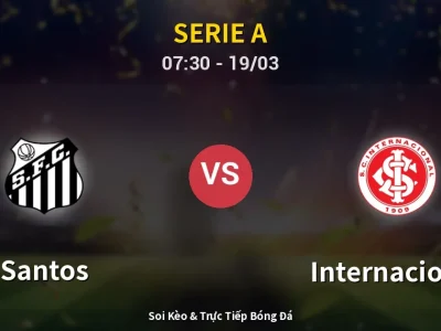 Kết Quả: Santos 1-2 Internacional – Highlight & Bàn Thắng | Serie A