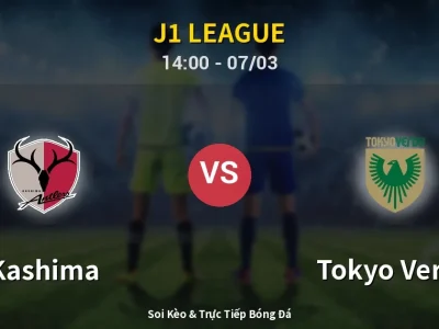Kết Quả: Kashima 2-0 Tokyo Verdy – Highlight & Bàn Thắng | J1 League