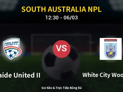 Kết Quả: Adelaide United II 0-1 White City Woodville – Highlight & Bàn Thắng | South Australia NPL