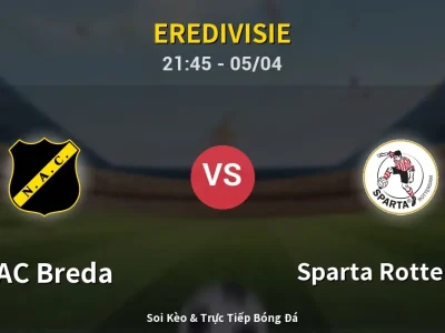 Soi Kèo NAC Breda vs Sparta Rotterdam – 21:45 05/04 | Nhận Định, Dự Đoán Tỷ Số