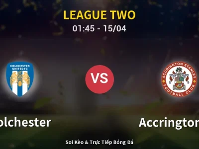 Kết Quả: Colchester 2-1 Accrington ST – Highlight & Bàn Thắng | League Two