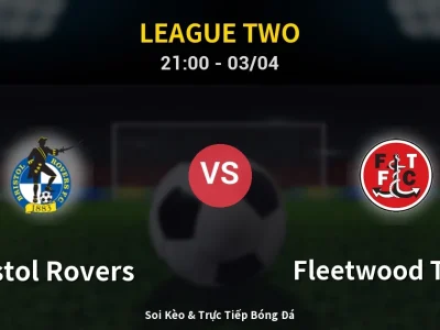 🔴 Trực Tiếp: Bristol Rovers 1-0 Fleetwood Town – Link Xem League Two (Full HD)