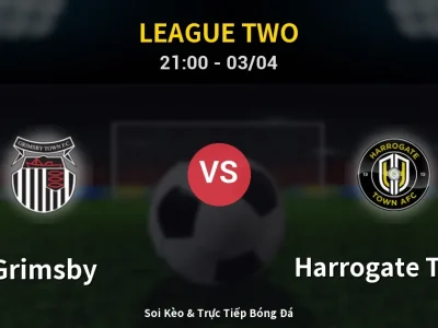 🔴 Trực Tiếp: Grimsby 1-3 Harrogate Town – Link Xem League Two (Full HD)