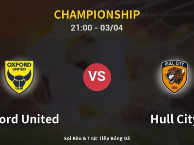 🔴 Trực Tiếp: Oxford United 1-1 Hull City – Link Xem Championship (Full HD)
