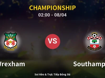 Kết Quả: Wrexham 1-5 Southampton – Highlight & Bàn Thắng | Championship