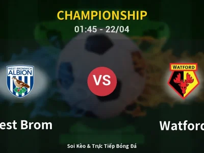 Soi Kèo West Brom vs Watford – 01:45 22/04 | Nhận Định, Dự Đoán Tỷ Số