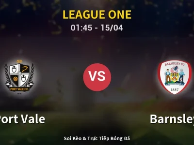 Kết Quả: Port Vale 0-0 Barnsley – Highlight & Bàn Thắng | League One
