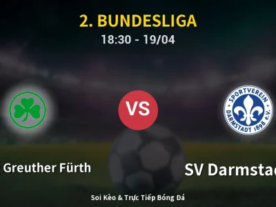 Kết Quả: SpVgg Greuther Fürth 3-2 SV Darmstadt 98 – Highlight & Bàn Thắng | 2. Bundesliga