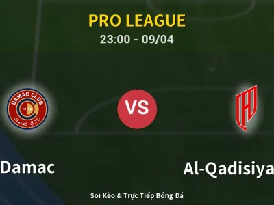 Soi Kèo Damac vs Al-Qadisiyah FC – 23:00 09/04 | Nhận Định, Dự Đoán Tỷ Số