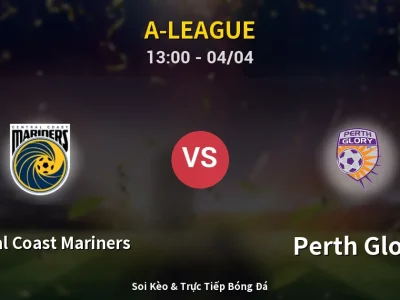 Kết Quả: Central Coast Mariners 2-2 Perth Glory – Highlight & Bàn Thắng | A-League