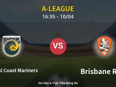 Kết Quả: Central Coast Mariners 2-2 Brisbane Roar – Highlight & Bàn Thắng | A-League