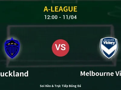 Soi Kèo Auckland vs Melbourne Victory – 12:00 11/04 | Nhận Định, Dự Đoán Tỷ Số